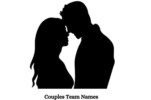 Couples Team Names & Cute, Funny, Love Group Names Ideas